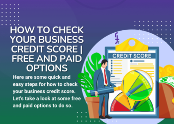 How To Check Your Business Credit Score | Free And Paid Options ...