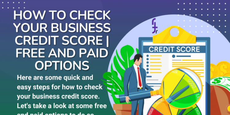 How To Check Your Business Credit Score | Free And Paid Options ...
