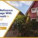 Can I Refinance Mortgage With Bad Credit? - Lionsgate Financial Group