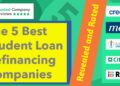 The 5 Best Student Loan Refinancing Companies of 2024